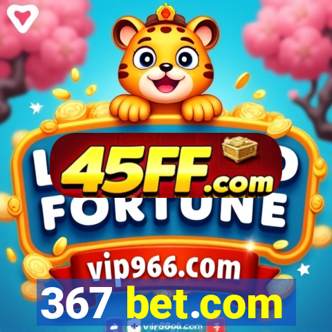367 bet.com